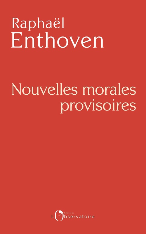 Couverture ebook de Nouvelles morales provisoires, de Raphaël Enthoven