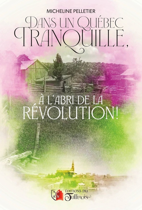 Couverture ebook de Dans un Québec tranquille, de Micheline Pelletier