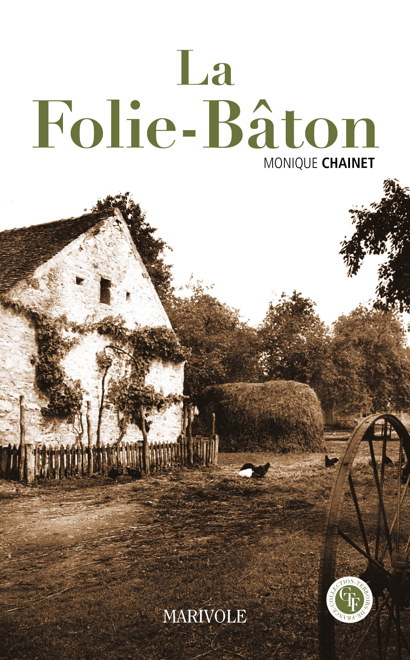 Couverture ebook de La Folie-Bâton, de Monique Chainet