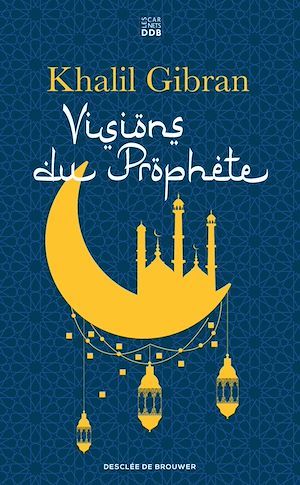 Couverture ebook de Visions du Prophète, de Khalîl Gibran