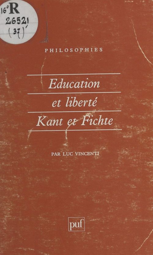 Couverture ebook de Éducation et liberté : Kant et Fichte, de Vincenti Luc