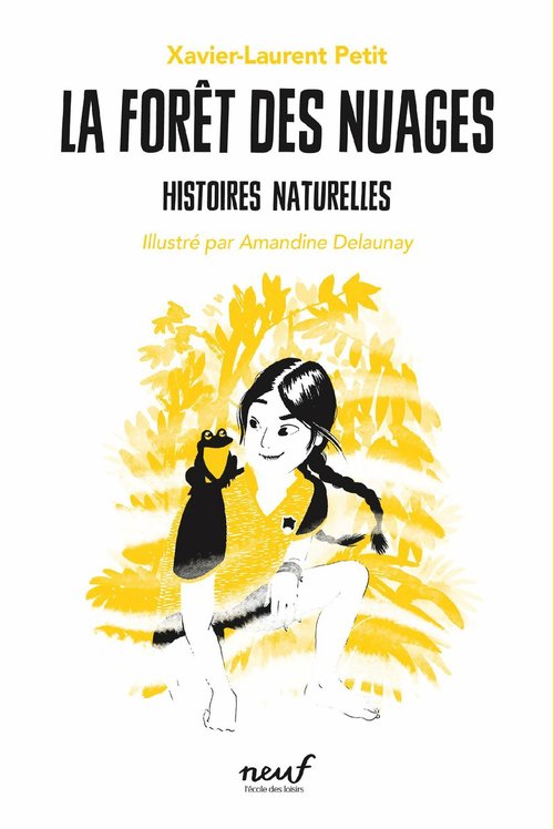 ebook cover of La forêt des nuages - Histoires naturelles, by Xavier-Laurent Petit, Amandine Delaunay
