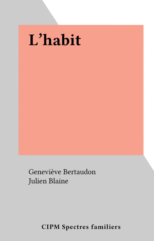 ebook cover of L'habit, by Genevieve Bertaudon