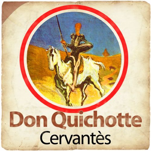 audiobook cover of Don Quichotte, by Miguel de Cervantes