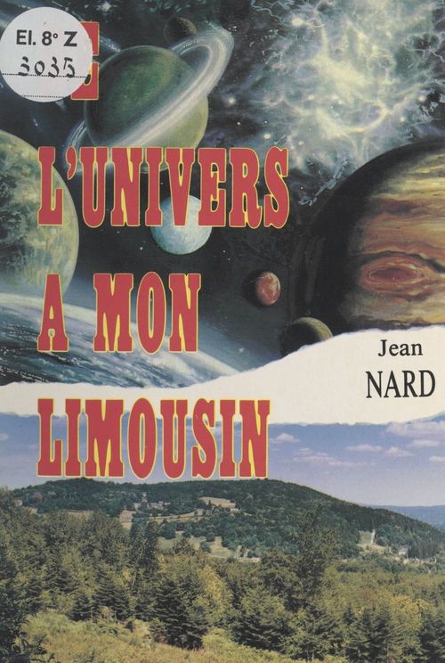 Couverture ebook de De l'univers à mon Limousin, de Jean Nard