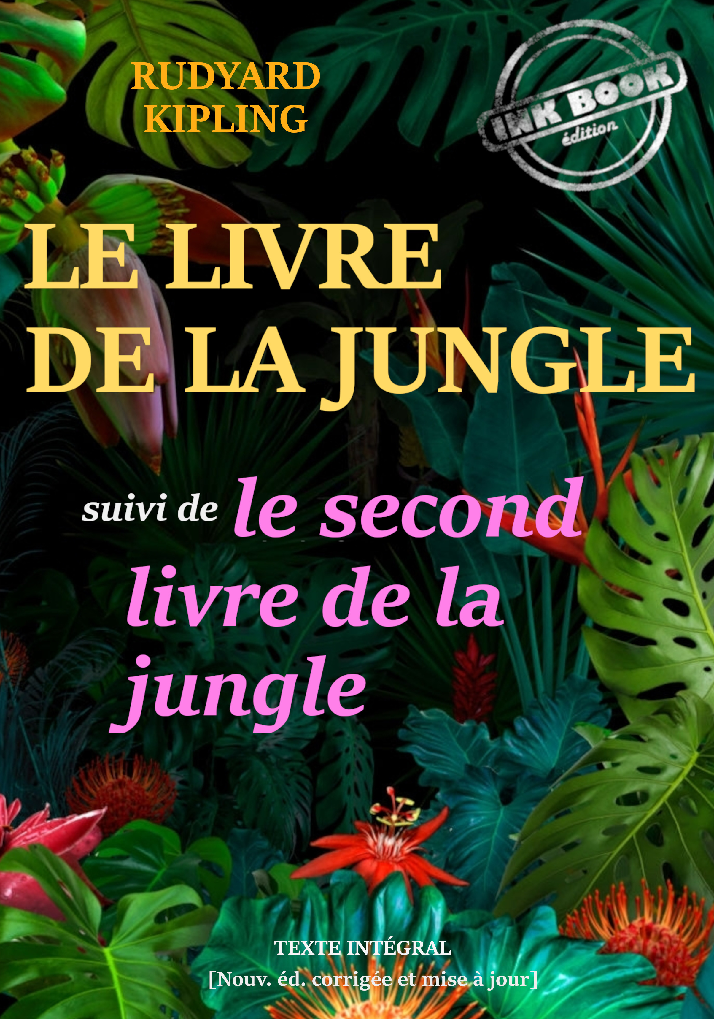 ebook cover of Le livre de la jungle, suivi de : Le second livre de la jungle - Textes complets et annotés, traduits de l'anglais par Louis Fabulet et Robert D'Humières [nouv. éd. entièrement revue et corrigée]., by Rudyard Kipling