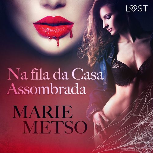 Couverture audiobook de Na fila da Casa Assombrada - Conto Erótico, de Marie Metso