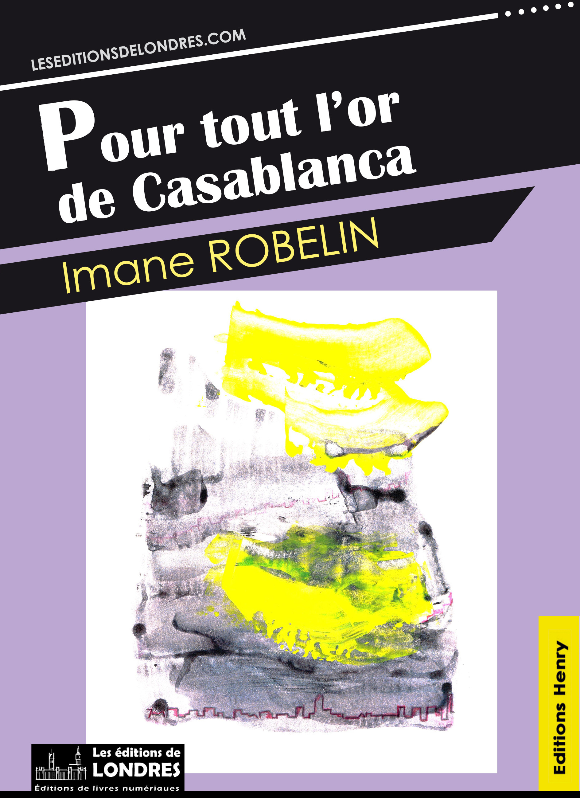 ebook cover of Pour tout l'or de Casablanca, by Imane Robelin