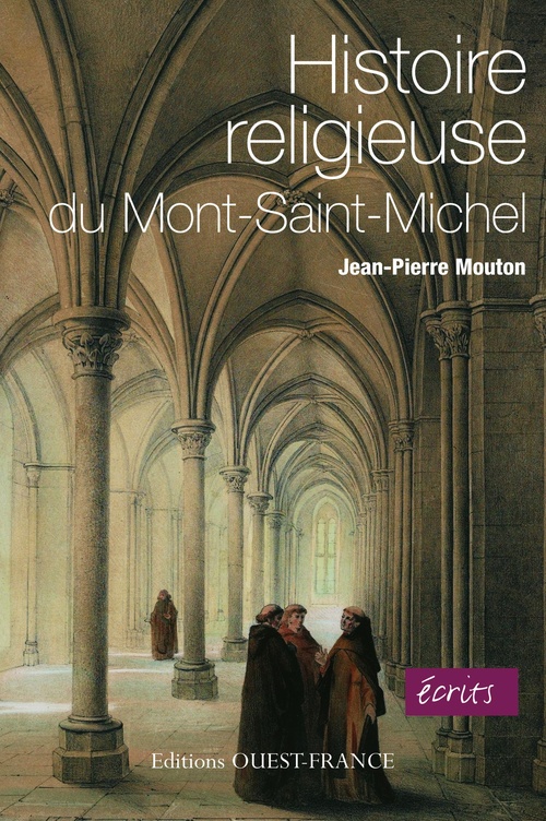 ebook cover of Histoire religieuse du Mont-Saint-Michel, by Jean-pierre Mouton