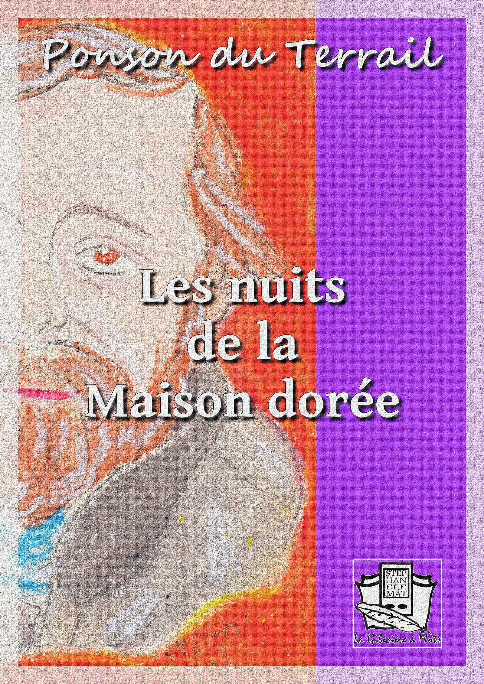 Couverture ebook de Les nuits de la Maison dorée, de PONSON DU TERRAIL