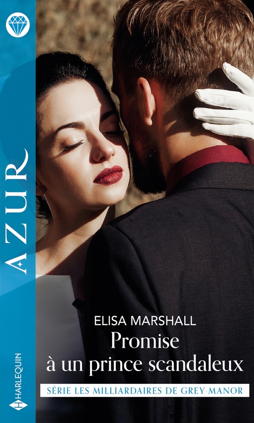 Couverture ebook de Promise à un prince scandaleux, de Elisa Marshall