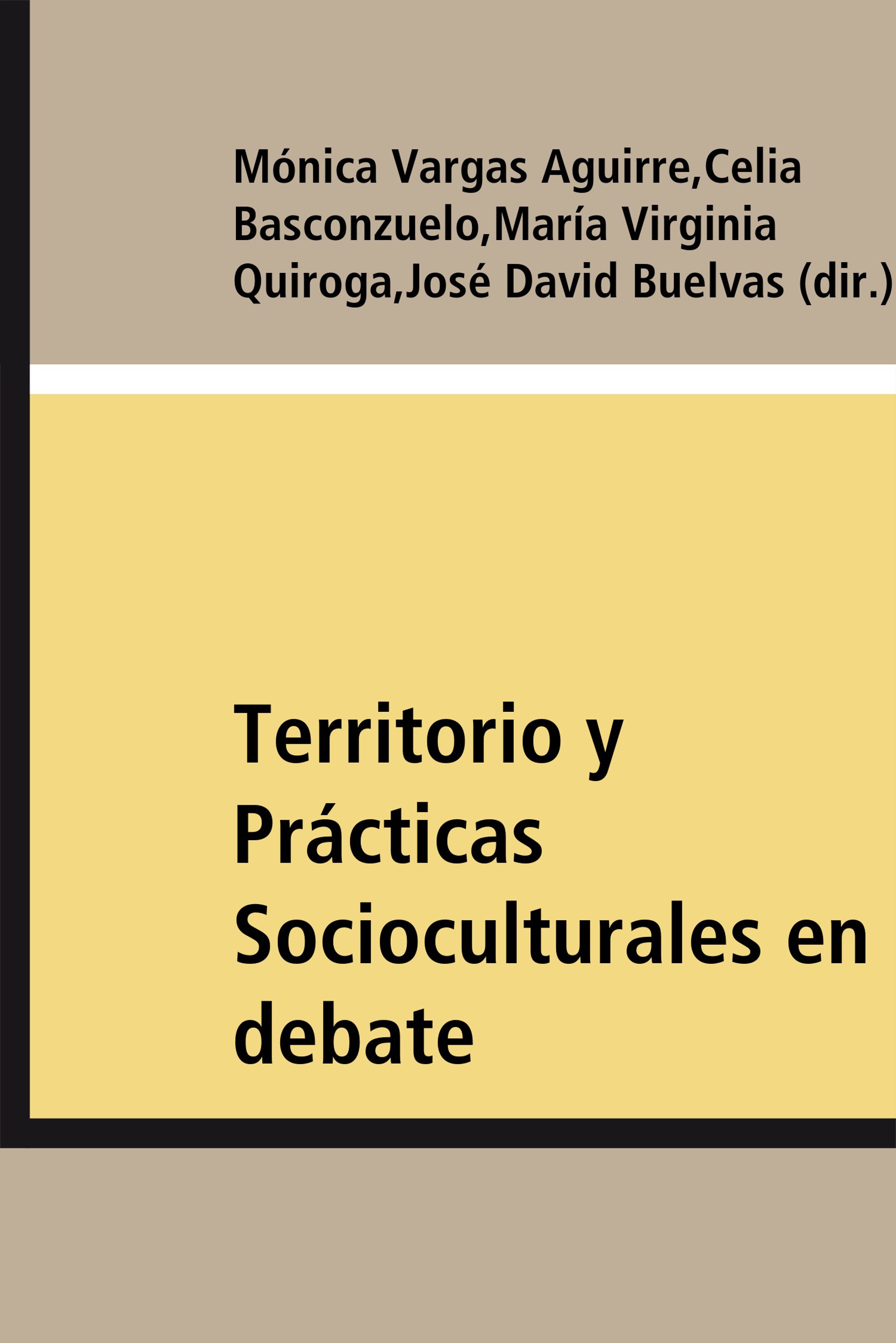 ebook cover of Territorio y Prácticas Socioculturales en debate, by Collectif