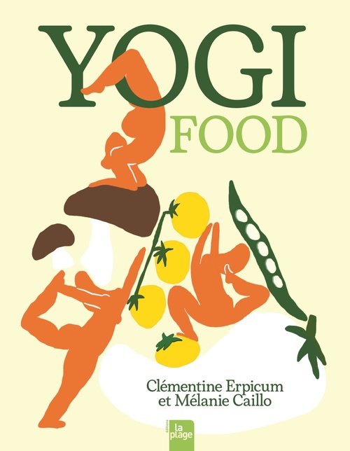 Couverture ebook de Yogi food (Nouvelle édition), de Clémentine Erpicum, Mélanie Caillo