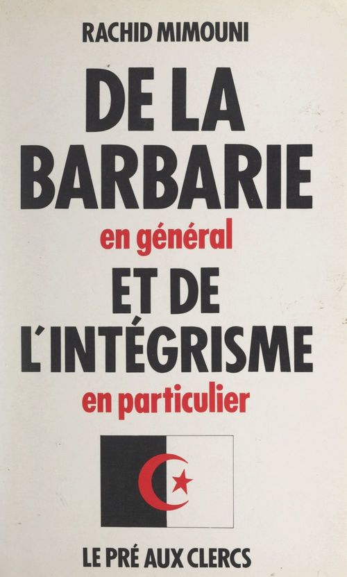 Couverture ebook de De la barbarie en général et de l'intégrisme en particulier, de Rachid Mimouni