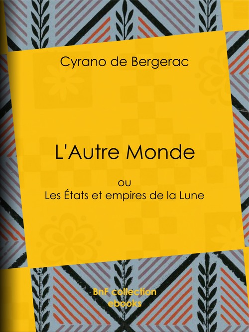 Couverture ebook de L'Autre Monde, de Cyrano De Bergerac