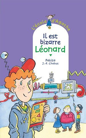 Couverture ebook de Il est bizarre, Léonard, de Jean-Philippe Chabot, Pakita