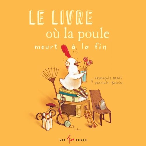 Couverture audiobook de Le livre où la poule meurt à la fin, de François Blais