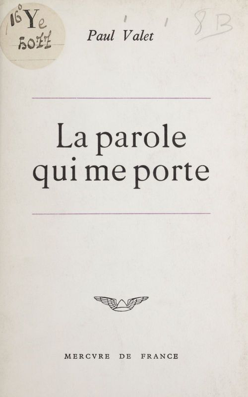 ebook cover of La parole qui me porte, by Paul Valet