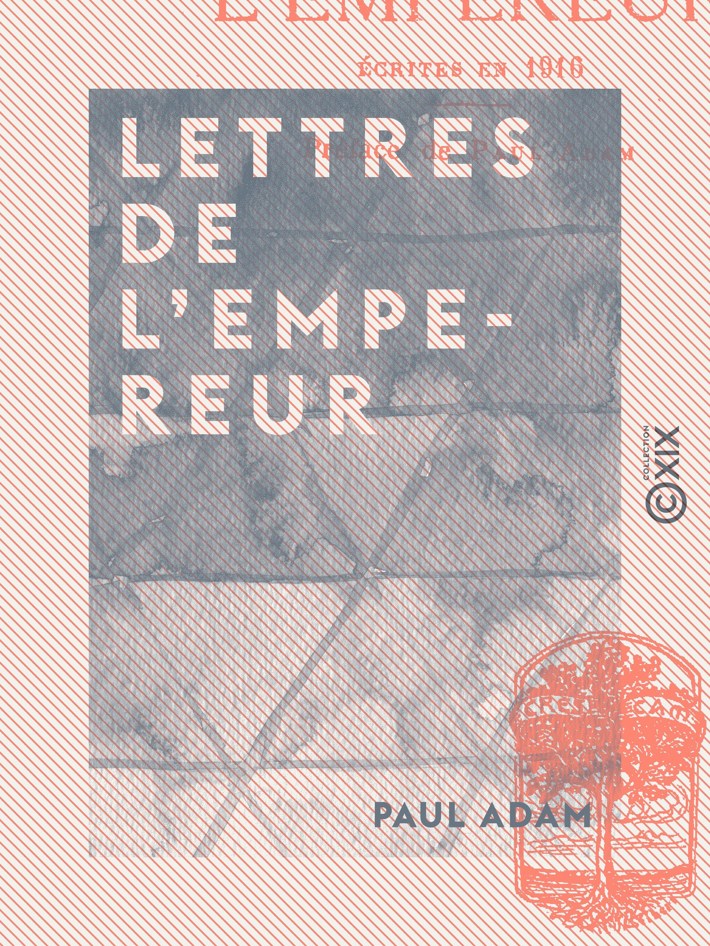 Couverture ebook de Lettres de l'Empereur, de Paul Adam
