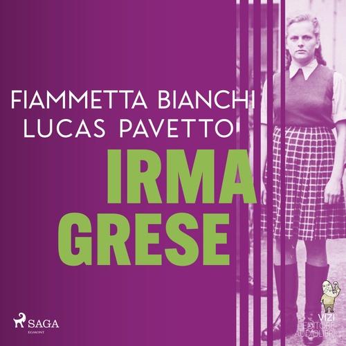 Couverture audiobook de Irma Grese, de Fiammetta Bianchi, Lucas Hugo Pavetto