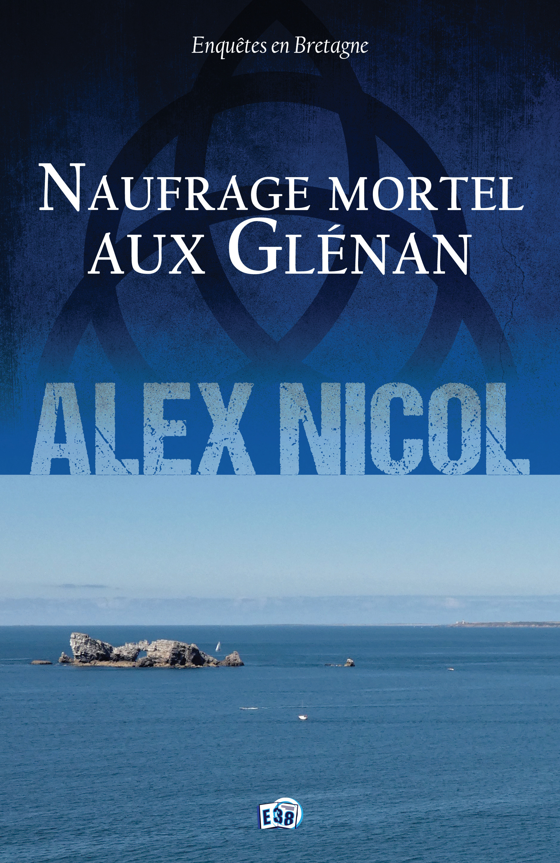ebook cover of Naufrage mortel aux Glénan, by Alex Nicol