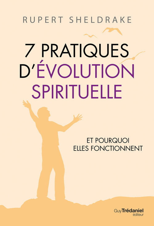 Couverture ebook de 7 Pratiques d'évolution spirituelle, de Rupert Sheldrake