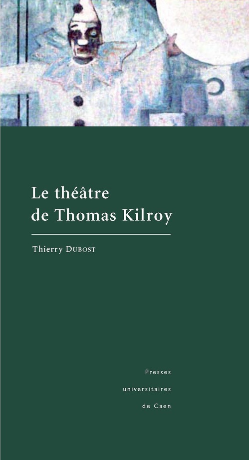 ebook cover of Le théâtre de Thomas Kilroy, by Thierry Dubost