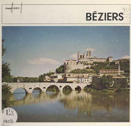 ebook cover of Béziers, by G. D'Andoque De Seriege, J. Bremond, Joseph Giry