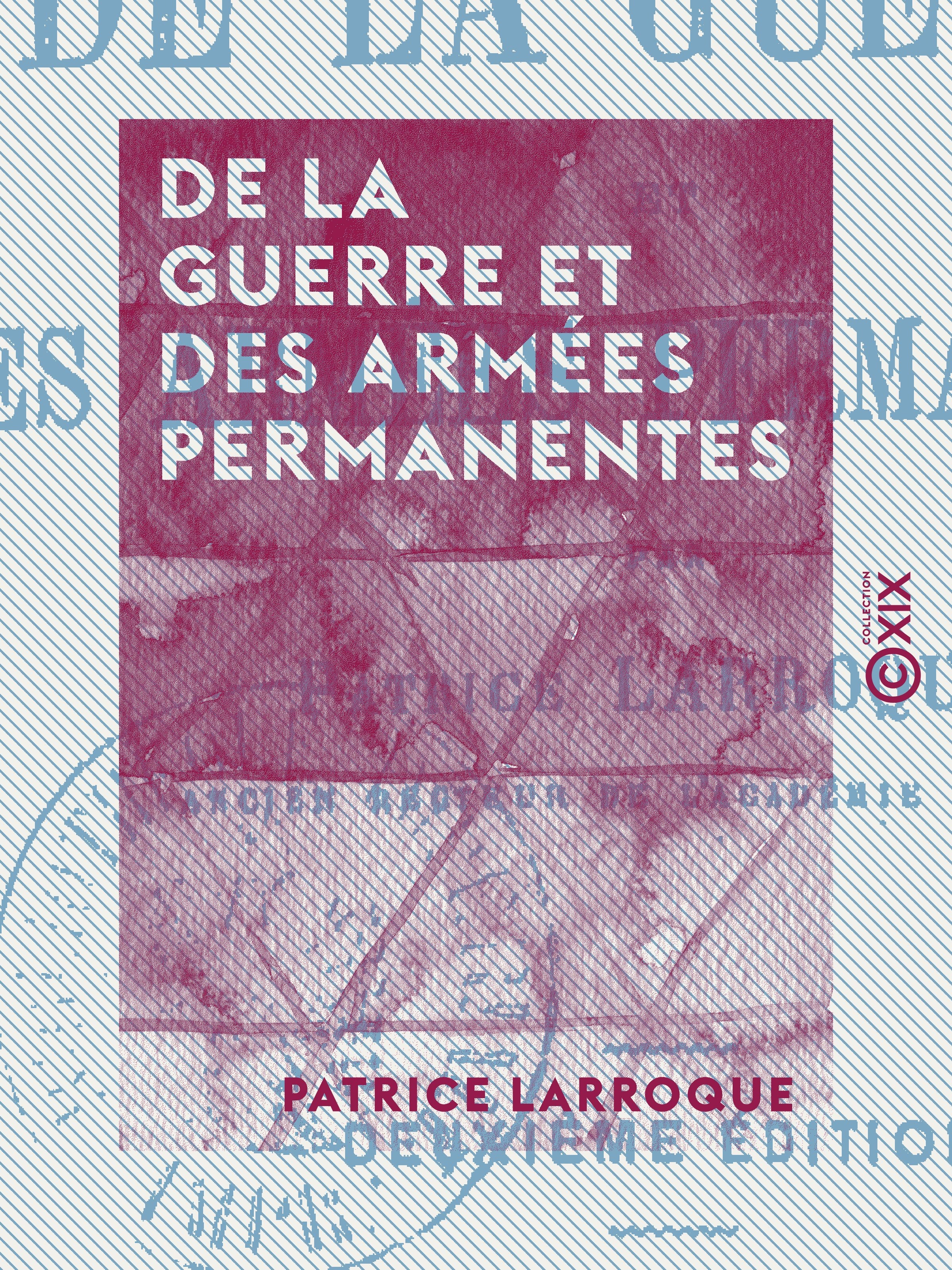 ebook cover of De la guerre et des armées permanentes, by Patrice Larroque