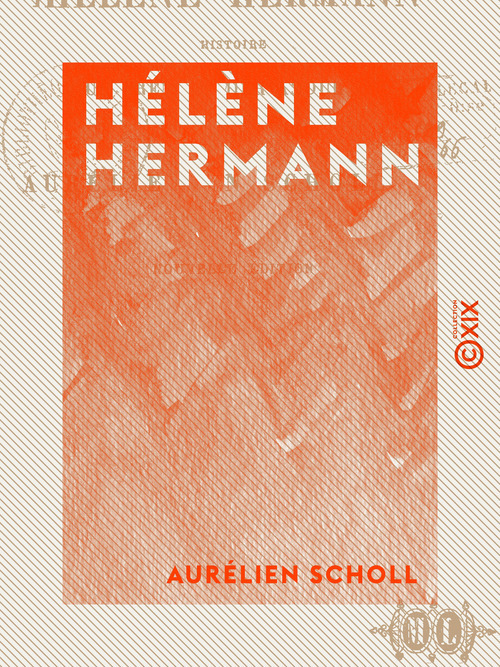ebook cover of Hélène Hermann - Histoire d'un premier amour, by Aurelien Scholl