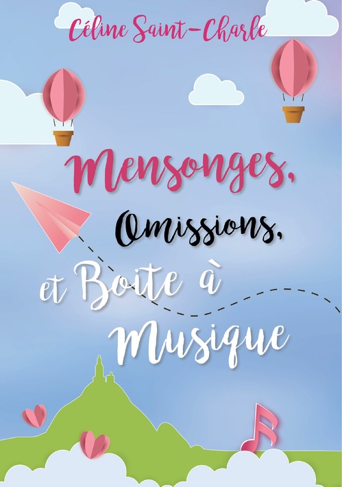 ebook cover of Mensonges, omissions et boite à musique, by Céline Saint Charle