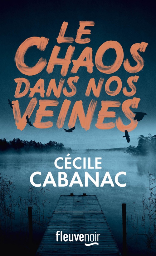 Couverture ebook de Le Chaos dans nos veines, de Cécile Cabanac
