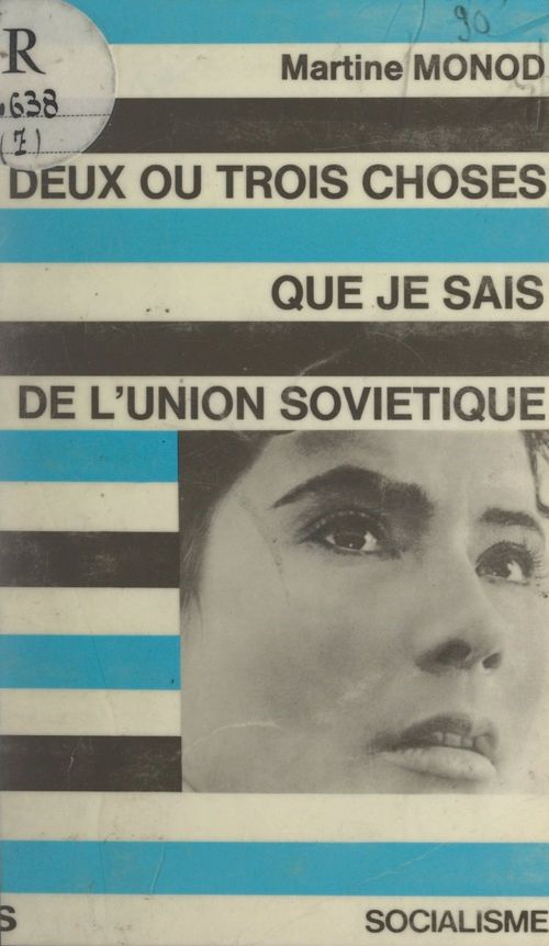 Couverture ebook de Deux ou trois choses que je sais de l'Union soviétique, de Martine Monod