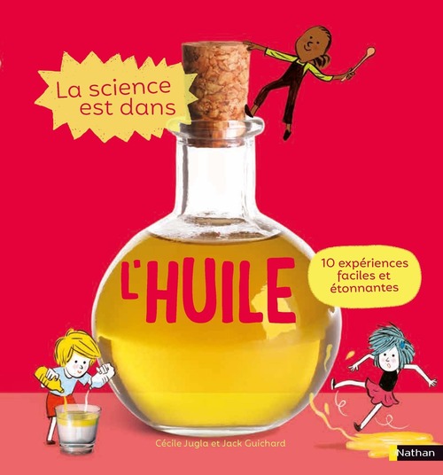 Couverture ebook de La Science est dans l'huile, de Jack Guichard, Cécile Jugla, Laurent Simon