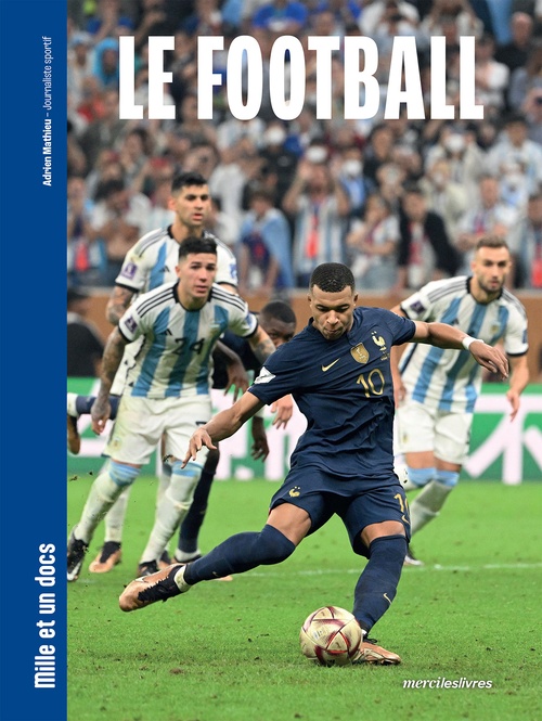 Couverture ebook de Mille et un docs - Le Football, de Adrien Mathieu