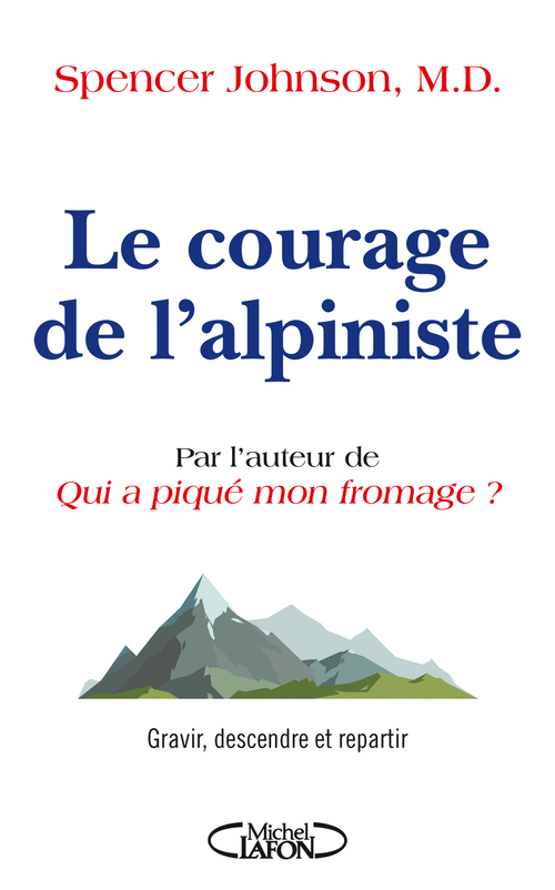 Couverture ebook de Le courage de l'alpiniste, de Spencer Johnson