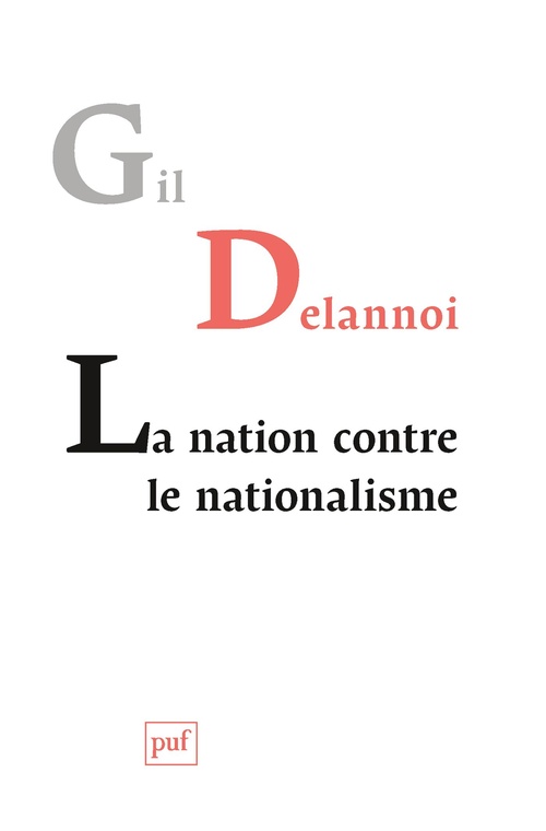 Couverture ebook de La nation contre le nationalisme, de Gil Delannoi