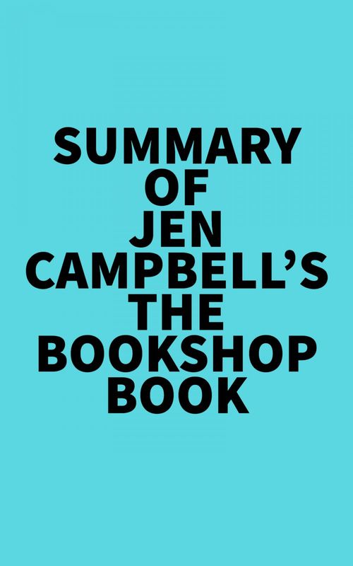 Couverture ebook de Summary of Jen Campbell's The Bookshop Book, de Everest Media