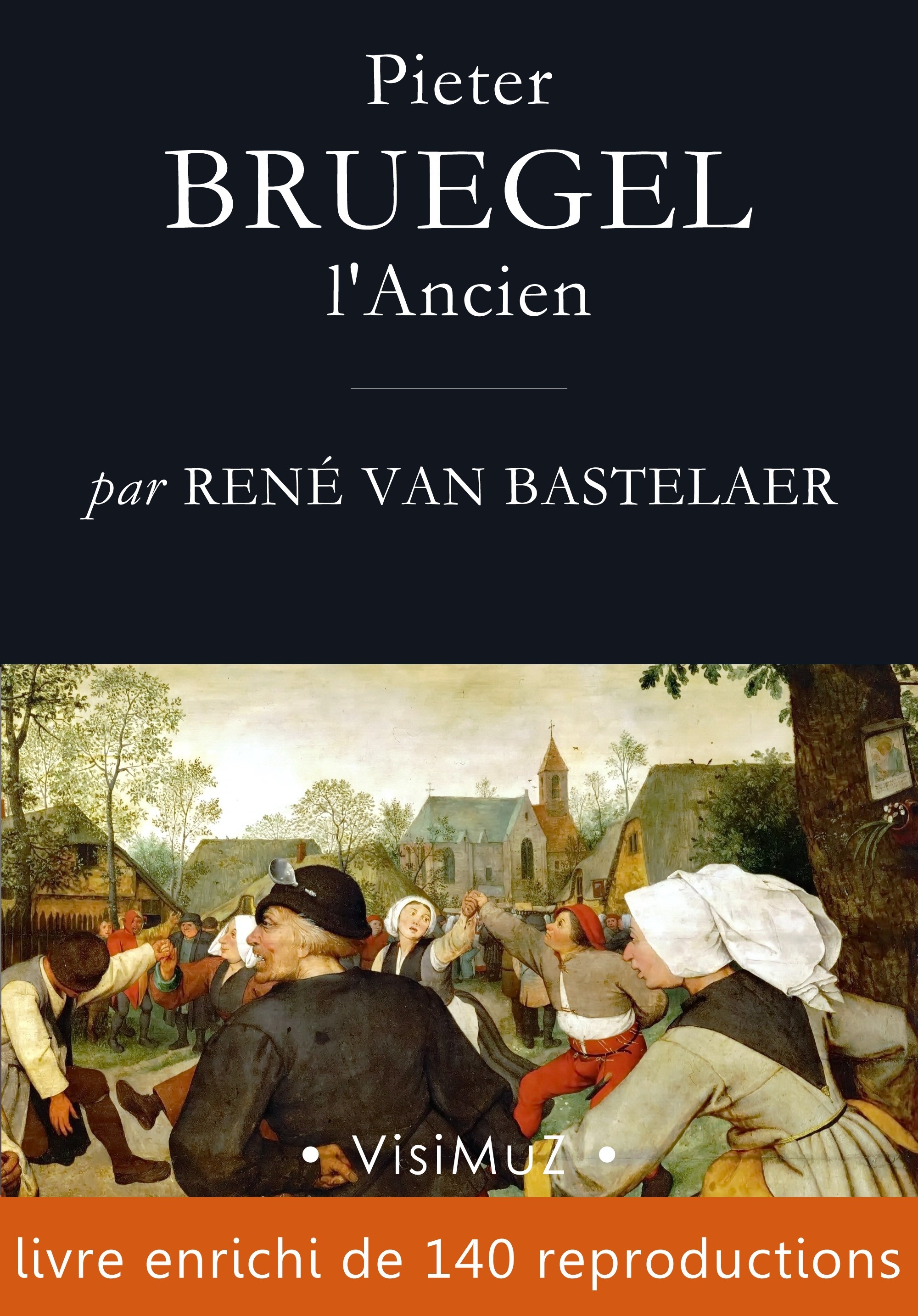 Couverture ebook de Pieter Bruegel l'Ancien, de Rene Van Bastelaer