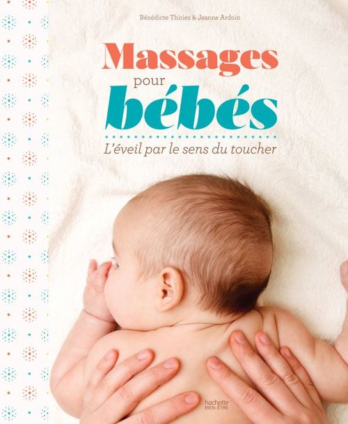 ebook cover of Massages de bébé, by Bénédicte THIRIEZ, Jeanne Ardoin