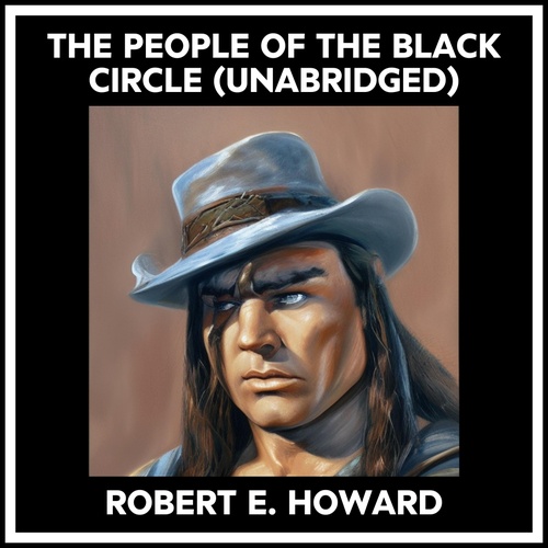 audiobook cover of The People Of The Black Circle (Unabridged), by Robert E. HOWARD