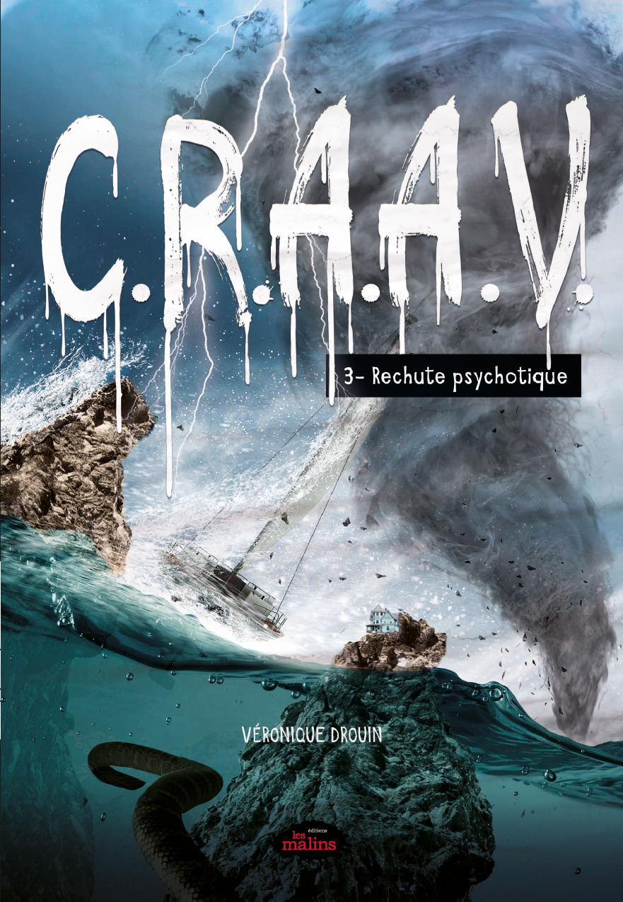 Couverture ebook de C.R.A.A.V. tome 3: Rechute psychotique, de Veronique Drouin