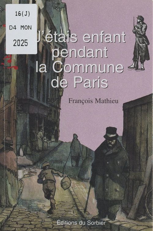 Couverture ebook de J'étais enfant pendant la Commune de Paris, de François Mathieu
