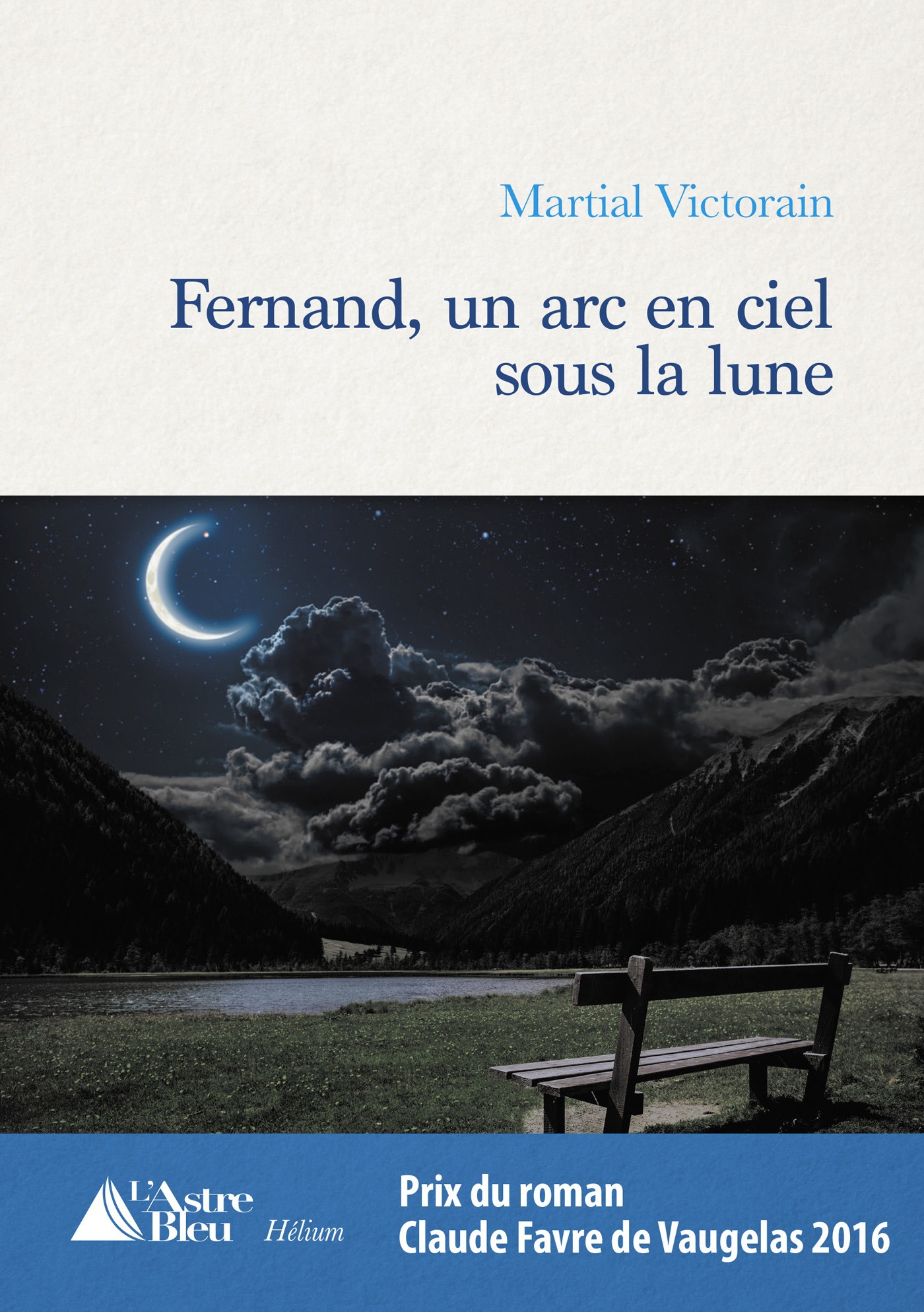 Couverture ebook de Fernand, un arc en ciel sous la lune, de Martial Victorain