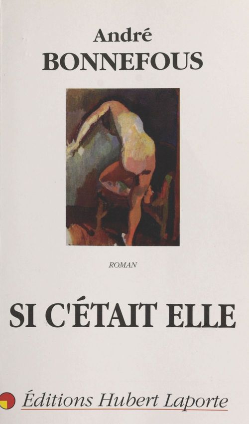 ebook cover of Si c'était elle, by Andre Bonnefous