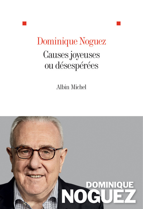 Couverture ebook de Causes joyeuses ou désespérées, de Dominique Noguez