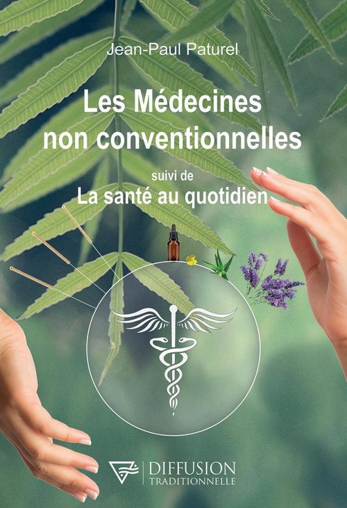 Couverture ebook de Les médecines non conventionnelles suivi de La santé au quotidien, de Jean-Paul Paturel