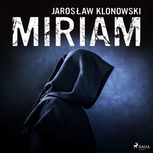 Couverture audiobook de Miriam, de Jaroslaw Klonowski