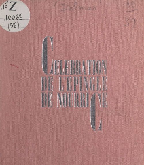 Couverture ebook de Célébration de l'épingle de nourrice, de Claude Delmas