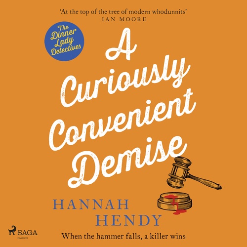 audiobook cover of A Curiously Convenient Demise: A laugh-out-loud cosy crime novel set in Wales, by Hannah Hendy